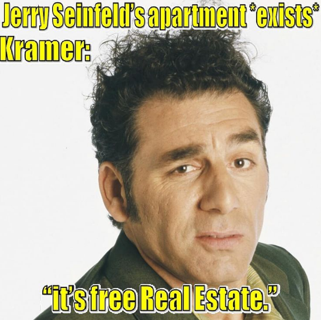 The Seinfeld Apartment = Kramer’s Free Real Estate